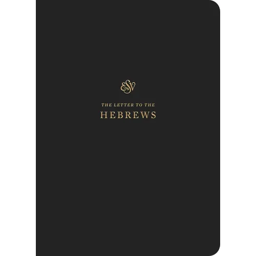 ESV Scripture Journal: Hebrews (Paperback)