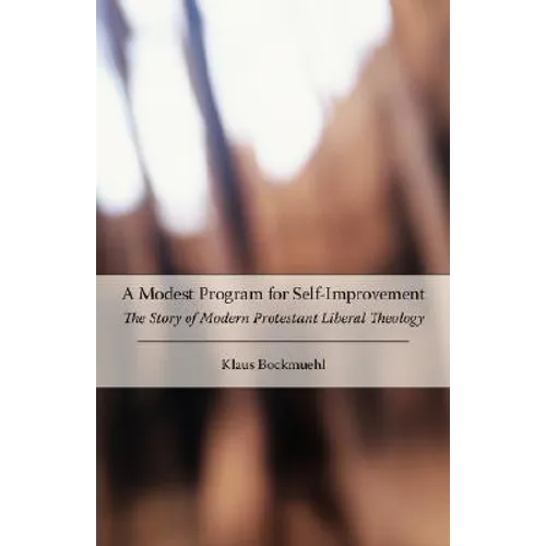 The Story of Modern Protestant Theology