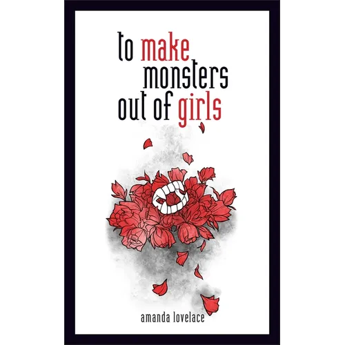To Make Monsters Out of Girls: Volume 1