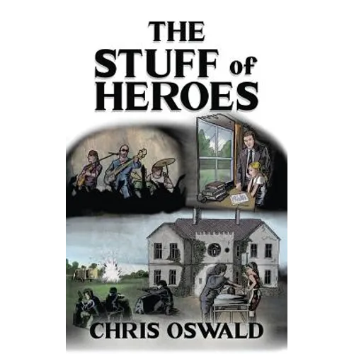 The Stuff of Heroes