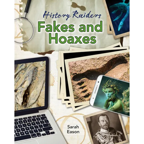 Fakes and Hoaxes