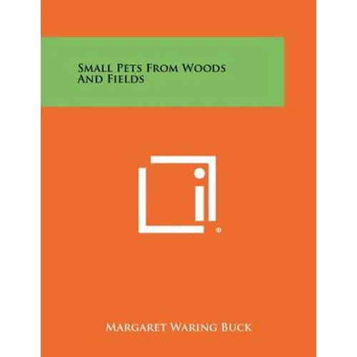 Small Pets From Woods And Fields