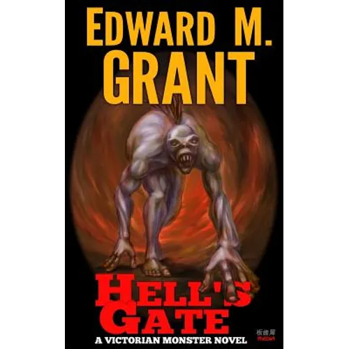 Hell's Gate: A Victorian Monster Novel