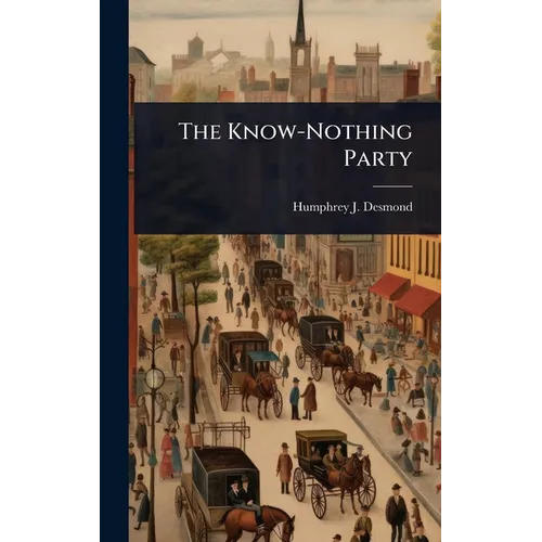 The Know-Nothing Party