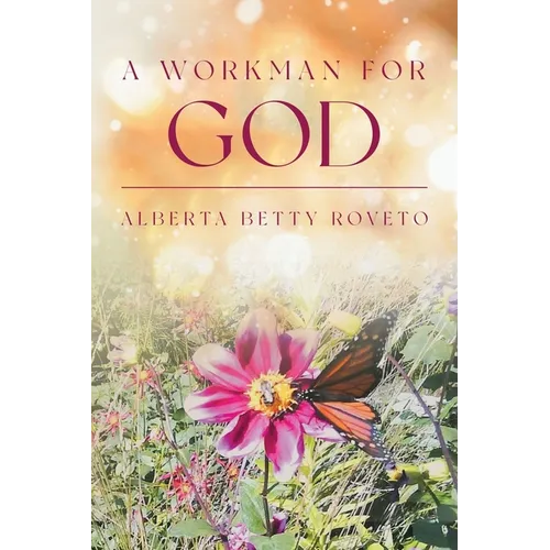 A Workman For God