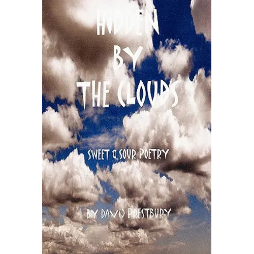Hidden by the Clouds