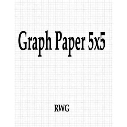 Graph Paper 5x5: 150 Pages 8.5" X 11"