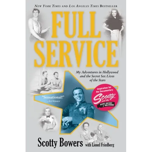 Full Service: My Adventures in Hollywood and the Secret Sex Lives of the Stars