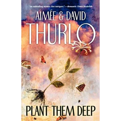 Plant Them Deep