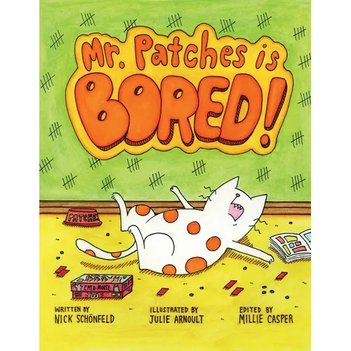 Mr. Patches is Bored