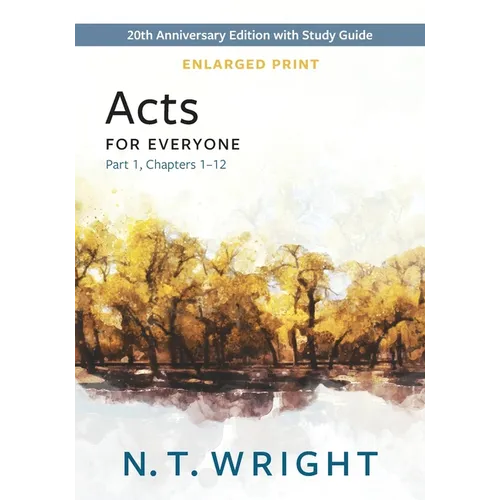 Acts for Everyone, Part 1, Enlarged Print