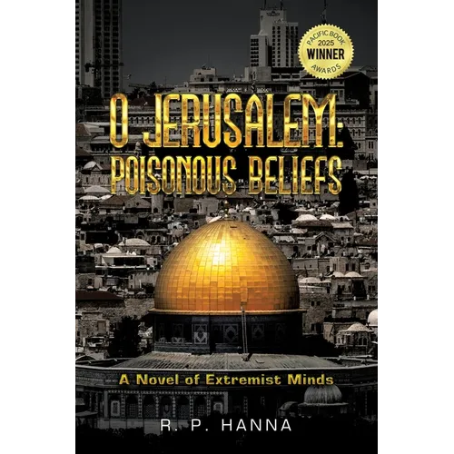 O Jerusalem: Poisonous Beliefs