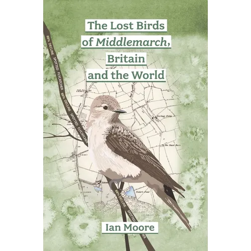 The Lost Birds of Middlemarch, Britain and the World
