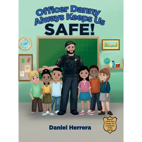 Officer Danny Always Keeps Us SAFE!
