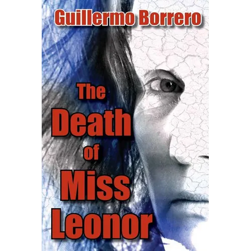 The Death of Miss Leonor: A Play in Two Acts