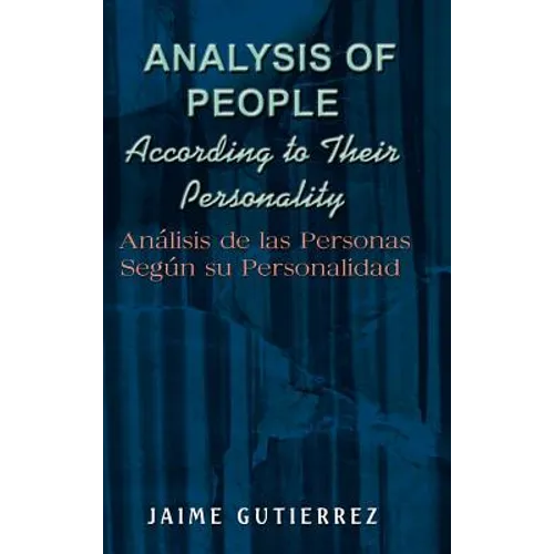 Analysis of People According to Their Personality: Analisis de Las Personas Segun Su Personalidad