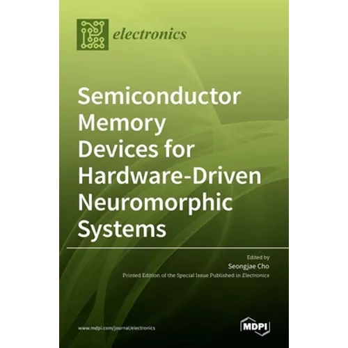 Semiconductor Memory Devices for Hardware-Driven Neuromorphic Systems