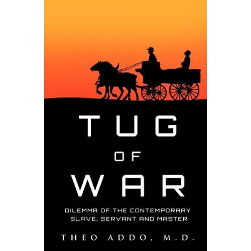 Tug of War: Dilemma of the Contemporary Slave, Servant and Master