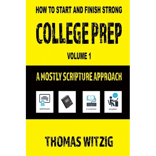College Prep Volume 1: A Mostly Scripture Approach