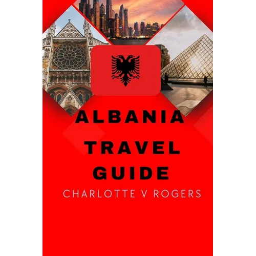 Albania Travel Guide: Great trip planner for beginners