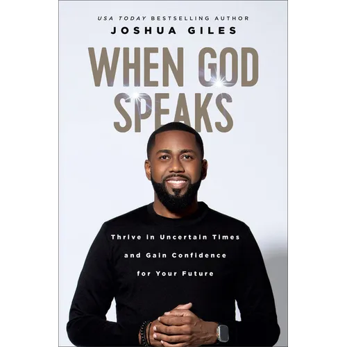 When God Speaks: Thrive in Uncertain Times and Gain Confidence for Your Future