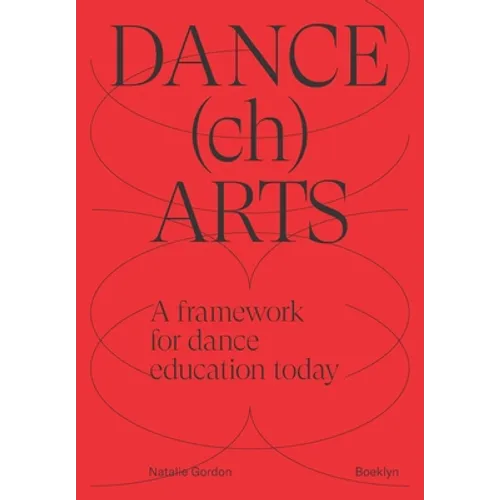 DANCEchARTS: A framework for dance education today