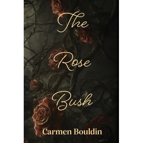 The Rose Bush