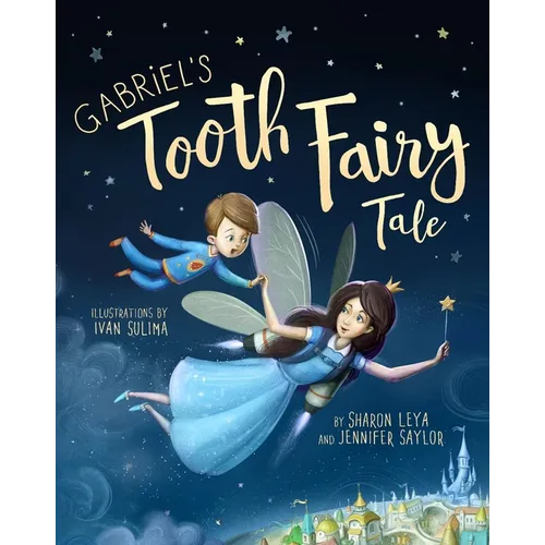 Gabriel's Tooth Fairy Tale