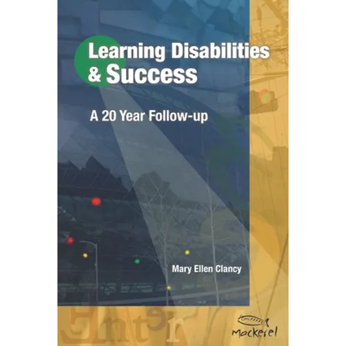 Learning Disabilities & Success: A 20 Year Follow-up