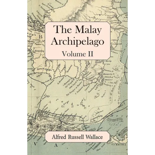 The Malay Archipelago, Volume II