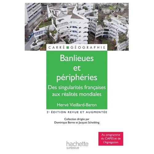 Banlieues et périphéries - Des singularités françaises aux réalités mondiales