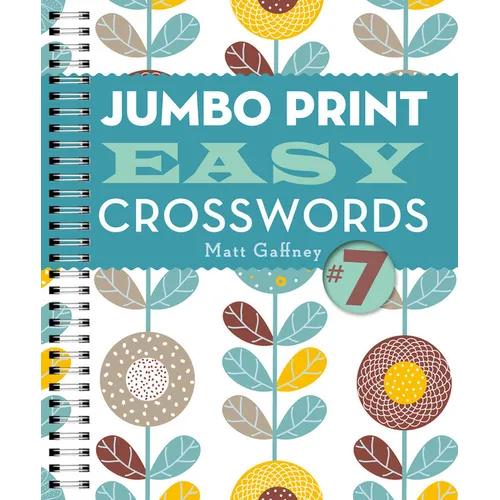 Jumbo Print Easy Crosswords #7