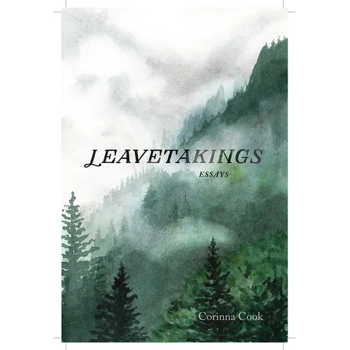 Leavetakings: Essays