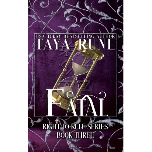 Fatal: Right to Rule, Book 3