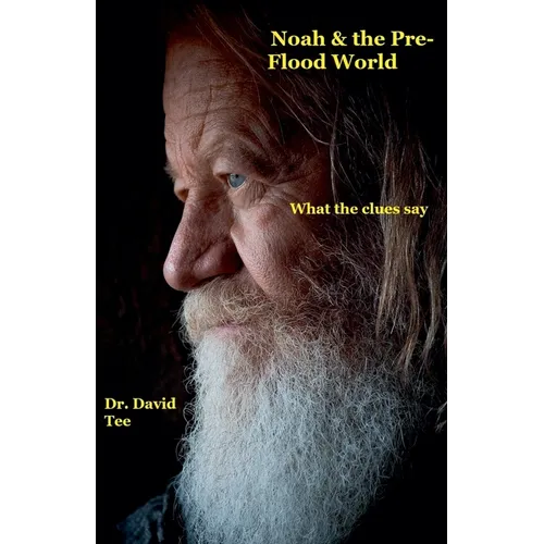Noah & The Pre-Flood World - Paperback