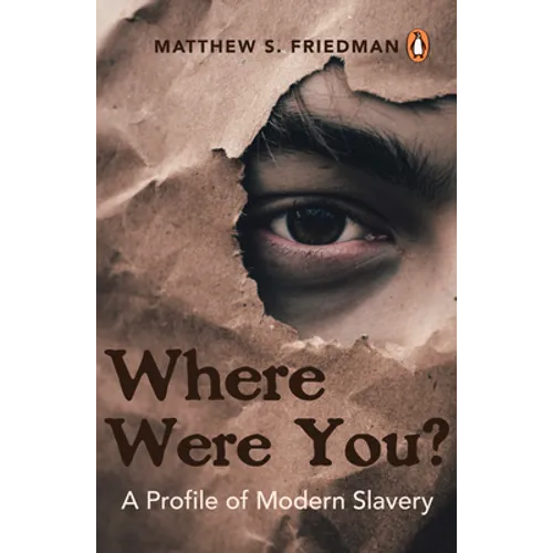 Where Were You?: A Profile of Modern Slavery