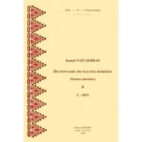 Dictionnaire Des Racines Berberes (Formes Attestees). II. C-Den