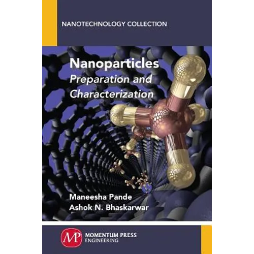Nanoparticles: Preparation and Characterization