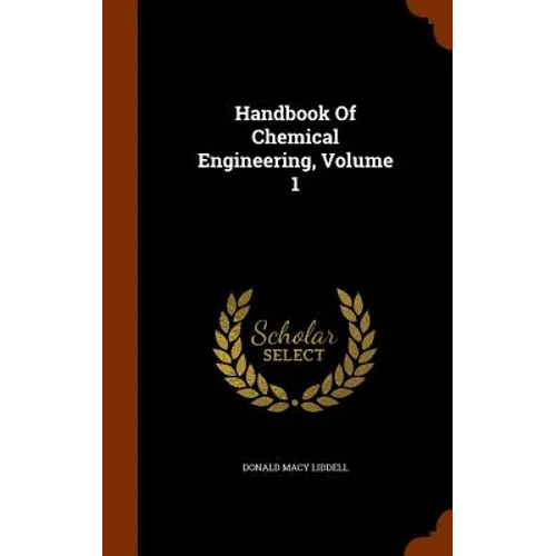 Handbook Of Chemical Engineering, Volume 1