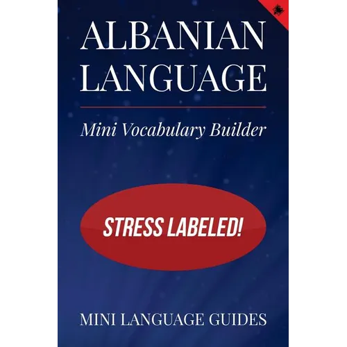 Albanian Language Mini Vocabulary Builder: Stress Labeled!