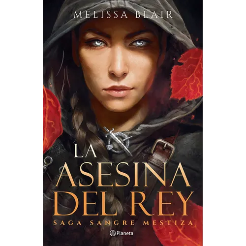 La Asesina del Rey / A Broken Blade