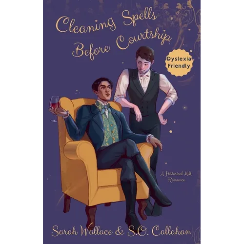 Cleaning Spells Before Courtship: A Historical MM Romance - Dyslexia Friendly Version