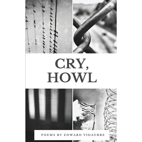 Cry, Howl