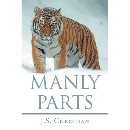 Manly Parts; Men Do Not Like Poetry