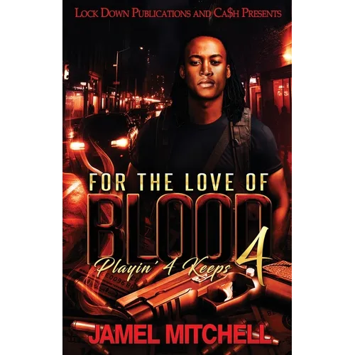 For The Love Of Blood 4: Playin' 4 Keeps