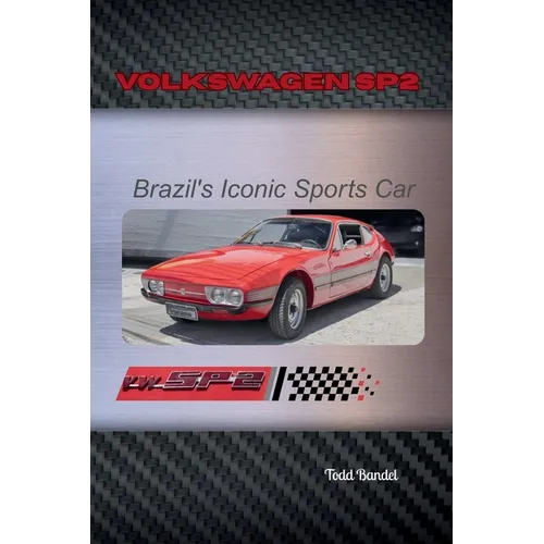 Volkswagen SP2: Brazil's Iconic Sports Car
