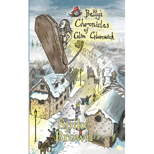 Betty's Chronicles of Glim Glumswick