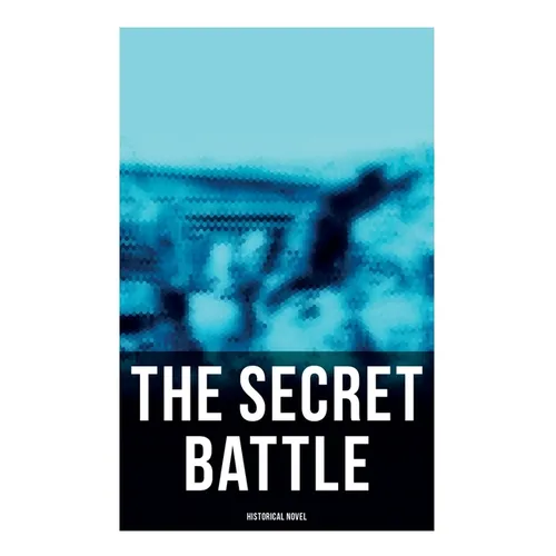 The Secret Battle (Historical Novel)
