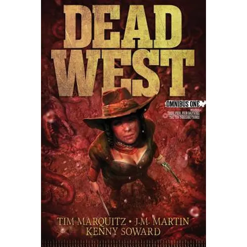 Dead West: Omnibus One