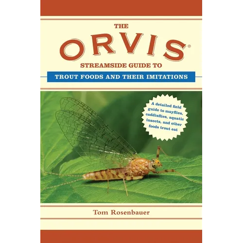The Orvis Streamside Guide to Trout Foods and Their Imitations